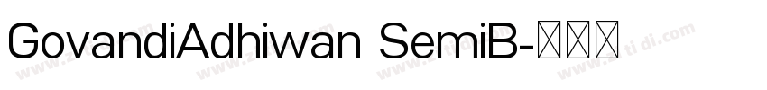 GovandiAdhiwan SemiB字体转换 GovandiAdhiwan SemiB字体转换